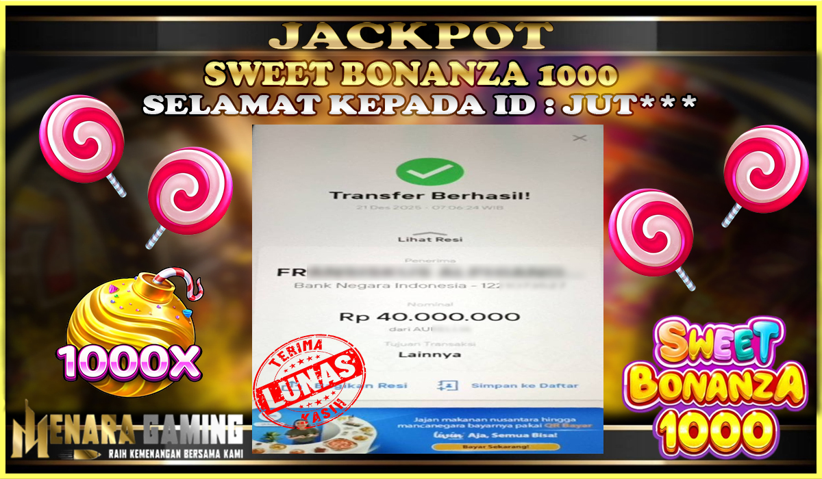 MENARAGAMING JACKPOT PRAGMATIC PLAY SWEET BONANZA 1000 Rp. 40.000.000,- LUNAS